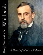 Whirlpools: A Novel of Modern Poland