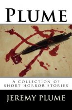 Plume: A collection of short horror stories