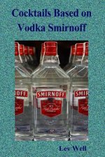 Cocktails based on Vodka Smirnoff