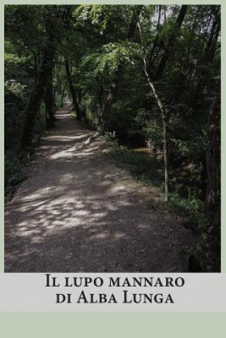 Il lupo mannaro di Alba Lunga