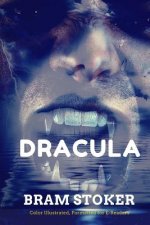 Dracula: Color Illustrated, Formatted for E-Readers