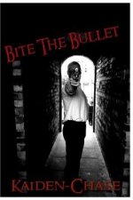 Bite The Bullet
