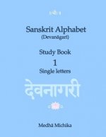 Sanskrit Alphabet (Devanagari) Study Book Volume 1 Single letters