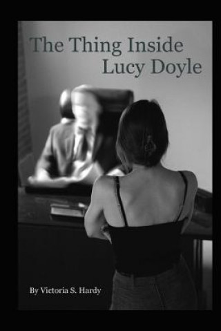 The Thing Inside Lucy Doyle