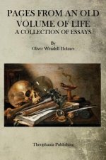 Pages from an Old Volume of Life: A Collection of Essays