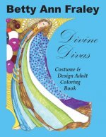 Divine Divas: Costume & Design Adult Coloring Book