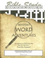 Crosswords Bible Study: Mystery Word Adventures Sunday School Juniors Student Edition