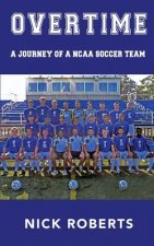Overtime: A journey of a NCAA Soccer Team