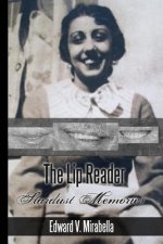 The Lip Reader: Stardust Memories