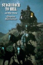 Stagecoach to Hell: and Other Stories