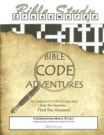 Crosswords Bible Study: Bible Code Adventures Sunday School Junior High Student Edition