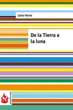 De la Tierra a la luna: (low cost). Edición limitada