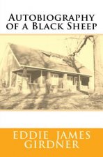 Autobiography of a Black Sheep