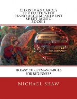 Christmas Carols For Flute With Piano Accompaniment Sheet Music Book 1