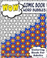 Comic Book Word Bubbles: Coloring Book for Adults