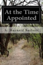 At the Time Appointed