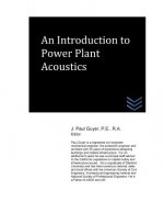 An Introduction to Power Plant Acoustics
