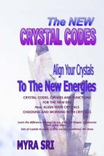 The New Crystal Codes: Align Your Crystals to The New Energies