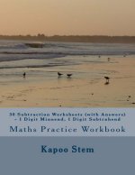 30 Subtraction Worksheets (with Answers) - 1 Digit Minuend, 1 Digit Subtrahend: Maths Practice Workbook