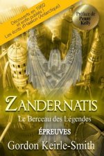 Zandernatis: Épreuves