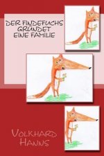 Der Findefuchs gründet eine Familie