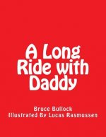 A Long Ride with Daddy