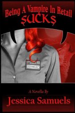 Being a Vampire in Retail Sucks: Because Retail Really Sucks