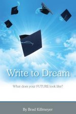 Write to Dream: What does your FUTURE look like?