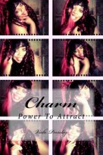 Charm: Power to Attract