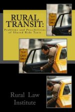 Rural Transit: : Problems and Possibilities of Shared Ride Taxis