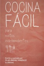 Cocina facil: para nietos independientes