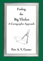Finding the Big Thicket: A Cartographic Approach