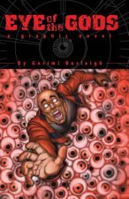 Eye of the Gods: A Graphic Novel