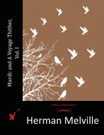 Mardi: and A Voyage Thither, Vol. I