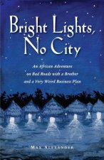 Bright Lights, No City