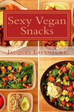 Sexy Vegan Snacks