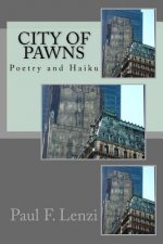 City of Pawns (2nd Edition): Poetry and Haiku