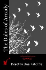 The Dales of Arcady