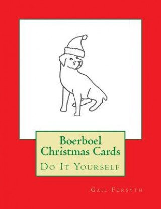 Boerboel Christmas Cards: Do It Yourself
