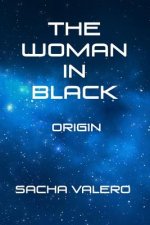 The Woman In Black: Origin