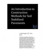 An Introduction to Construction Methods for Soil Stabilized Pavements