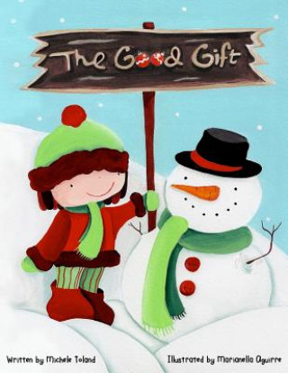The Good Gift