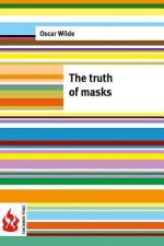 The truth of masks: (low cost). limited edition