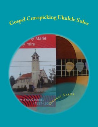 Gospel Crosspicking Ukulele Solos