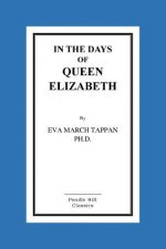 In The Days Of Queen Elizabeth