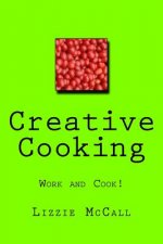 Creative Cooking: Working Mum Cooks