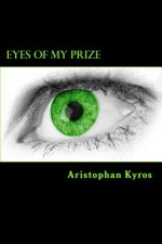 Eyes of My Prize: An account of a Serial Killer