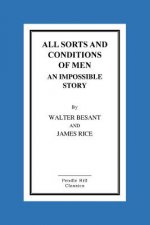 All Sorts And Conditions Of Men An Impossible Story
