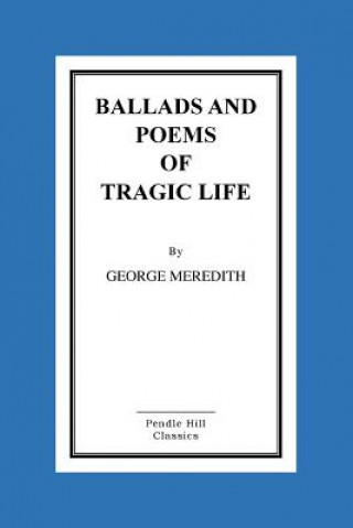 Ballads And Poems Of Tragic Life