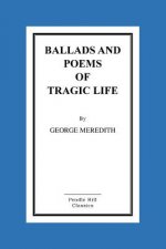 Ballads And Poems Of Tragic Life